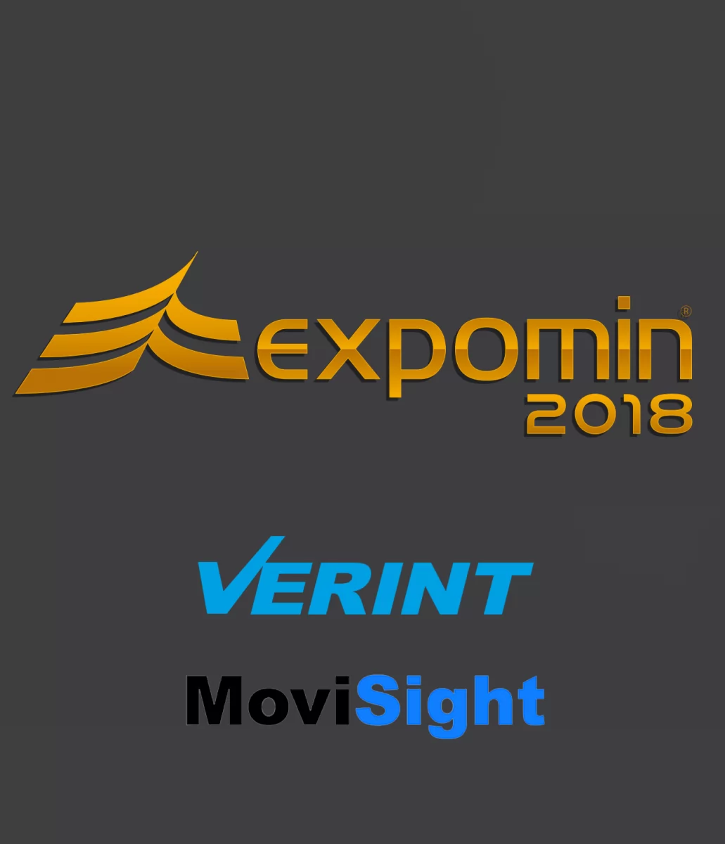 Presentando lo último de VERINT + MoviSight en Expomin 2018